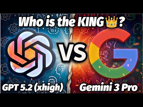 Who is the KING 👑 of LLMs? Gpt 5.2 (xhigh) vs Gemini 3 Pro!