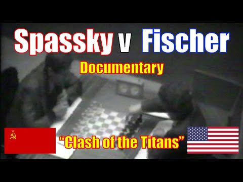 ♟️Spassky v Fischer documentary "Clash of the Titans"