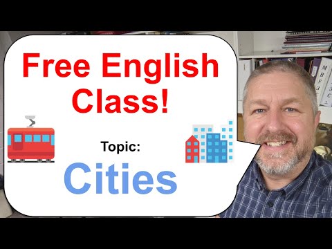 Free English Class! Topic: Cities! 🚋🚕🏢