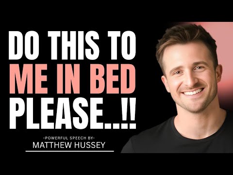 4 Hidden Sexual Fantasies Men Have But NEVER Share With You | Matthew Hussey Relationship Advice