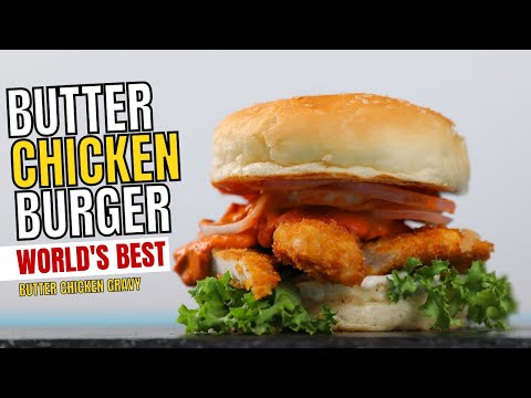 Best Butter Chicken Burger Ever! | How To Make Chicken Burger? | Chef Varun | Get Curried