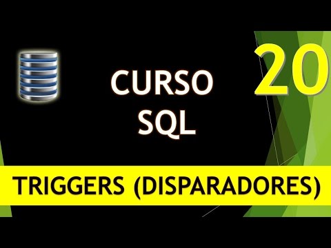 Curso SQL. Triggers I (Disparadores). Vídeo 20