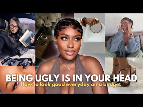 Being Ugly is in Your Head – How to Look Good Everyday on a Budget | LUCY BENSON