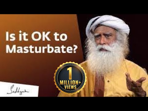 Sadhguru REVEALS the TRUTH About Masturbation