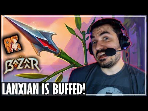 LANXIAN BUFFED BY NEW MECHANICS! - The Bazaar