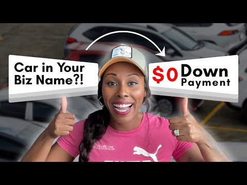 Buy a car in Your Business Name (No Money Down)