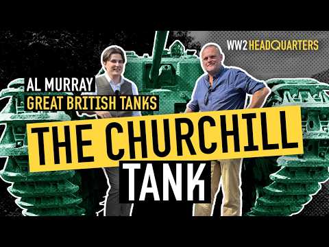Al Murray EXPLORES the Churchill Tank's RISE to Become a WW2 Armoured Warfare LEGEND