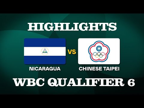 Taiwan vs Nicaragua WBC Qualifiers Game 6 Highlights (2025/02/23) | FULL HIGHLIGHTS