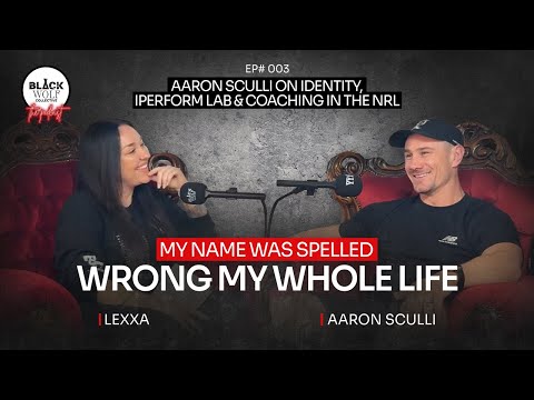 Ep 3 - Aaron Sculli - His Story of Identity, NRL Coaching & IPerform Lab.