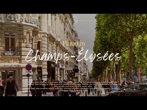 🎹 Paris Champs-Élysées Jazz, Into Romance and Vibrant