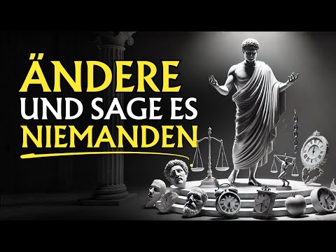 8 Dinge die man still aus dem Leben ENTFERNEN muss | Stoizismus