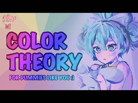 BASIC COLOR THEORY | Beginner Guide + Concepts