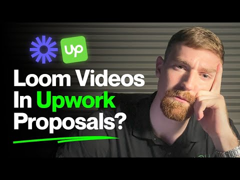 Should you use Loom videos in Upwork Proposals?