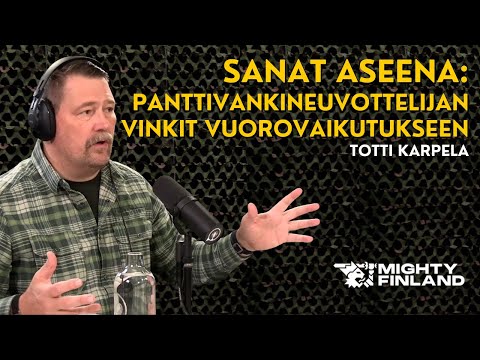 Sanat aseena: Panttivankineuvottelijan vinkit vuorovaikutukseen - Totti Karpela