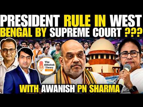Bengal Election 2026: President Rule In West Bengal by SC? | Praarabdh | The Abhishek Tiwary Show