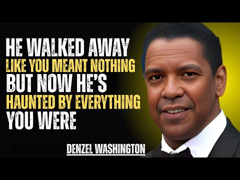 He Walked Away Like You Meant Nothing… But Now He’s Haunted by Everything You Were | DENZEL SPEECH