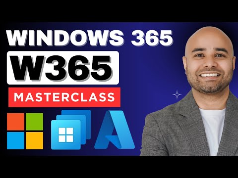 Windows 365 Deep Dive Masterclass: Full Setup, Configuration, and Management (Beginner Friendly)