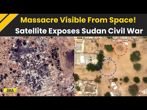 Sudan News: Sudan Civil War Exposed From Satellite Images Bloody Sands Expose Slaughter Of Thousands