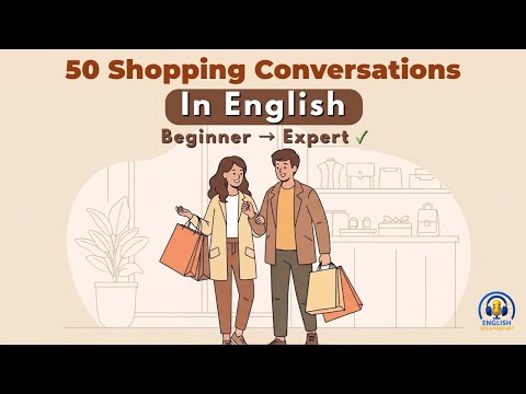 50 Shopping Conversations in English | Learn to Bargain & Shop Like a Native! 🛍️