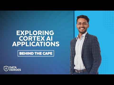 Behind the Cape | Real-World Cortex AI Applications with Anand Jha