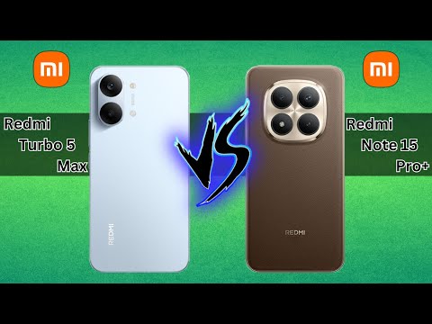 Redmi Turbo 5 Max VS Redmi Note 15 Pro+