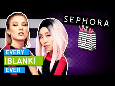 Every Sephora Ever