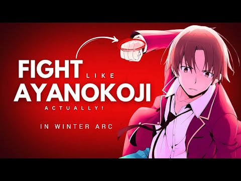 Learn To FIGHT like Ayanokoji In Winter Arc