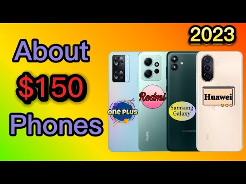 About $150 Phones in 2023 (1)