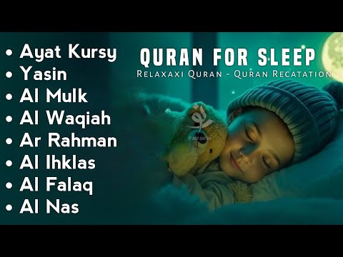 Uyqu uchun Qur'on | Dam olish uchun tinchlantiruvchi oyatlar | Oyat Kursiy, Yasin, Arrahmon Ala Aqe