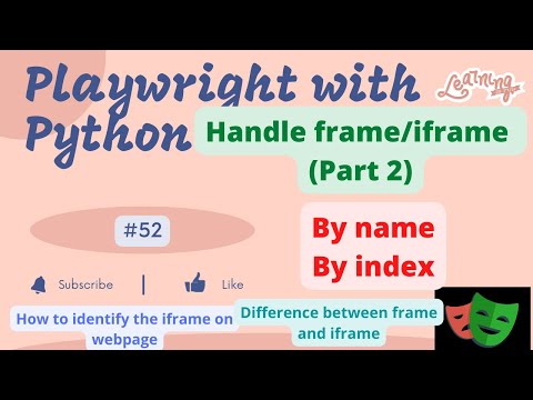 #52 Playwright with Python | Handle iframe or frame by name | Handle iframe or frame by index