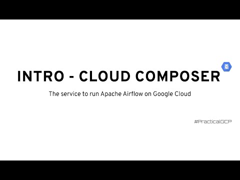 Introduction to Cloud Composer