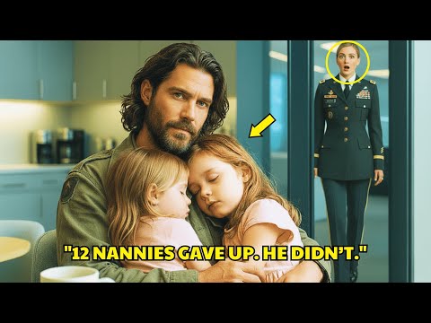 12 Nannies Quit the General’s Twin Girls — Until a Single Dad Veteran Did the Impossible