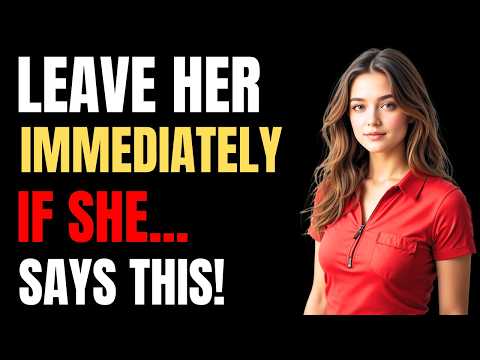 If A Woman TELLS You These 5 Things, WALK AWAY FROM HER | Female Psychology