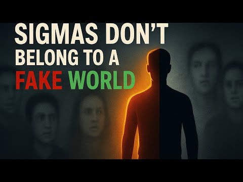 Why Sigma Men Never Truly Fit In And Why They Stop Trying to Belong in a Fake World