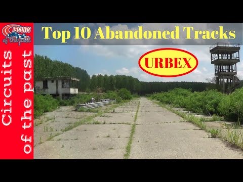 Top 10 Abandoned Race Tracks in Europe - Motorsport Urbex Compilation
