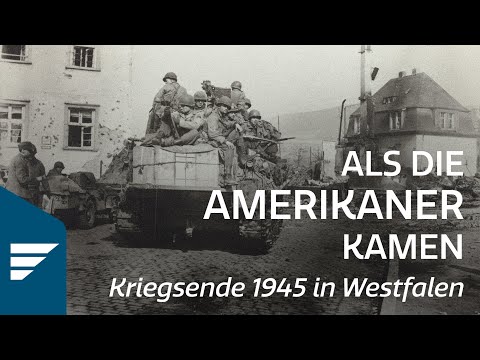 Als die Amerikaner kamen - Filmaufnahmen vom Kriegsende 1945 in Westfalen | Dokumentarfilm