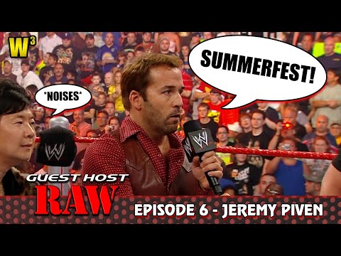 Guest Host Raw #6 - Jeremy Piven Bans You From the Summerfest