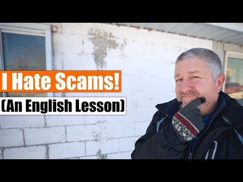 I Hate Scams! (An English Lesson)