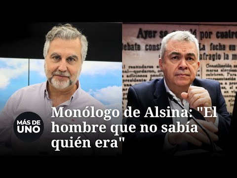 Monólogo de Alsina: "El hombre que no sabía quién era"