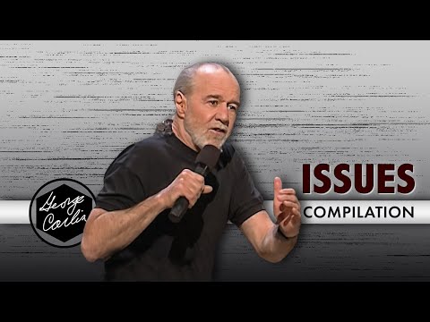 George Carlin: Issues | Compilation (1988-2008)