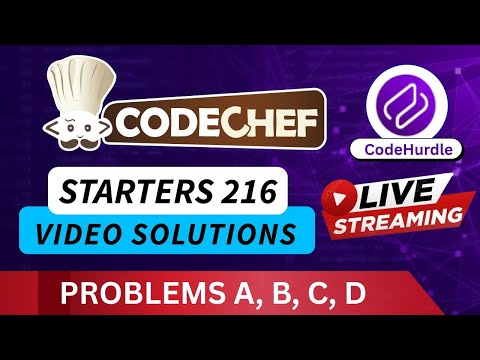 CodeChef Starters 216 | Video Solutions - A to D | CodeHurdle