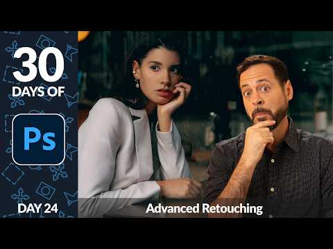 Advanced Retouching in Photoshop - Day 24