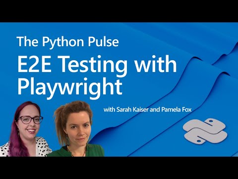 The Python Pulse - E2E Testing with Playwright