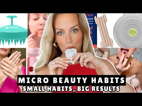 GAME CHANGING Micro Beauty Habits to Look Ten Years Younger!