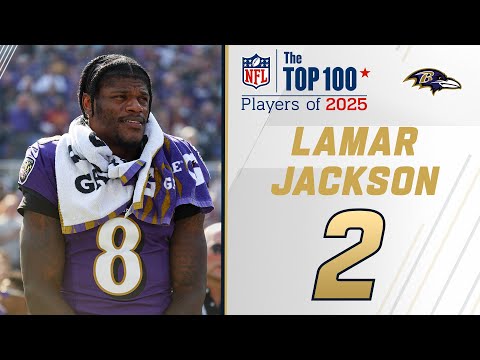 2: Lamar Jackson (QB, Ravens) | Top 100 Players of 2025