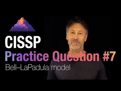 CISSP Practice Question #7 - Bell–LaPadula model