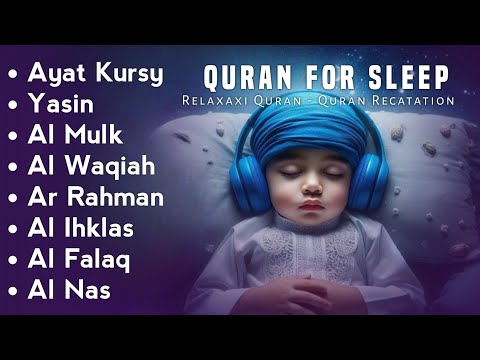 Uyqu uchun Qur'on | Dam olish uchun tinchlantiruvchi oyatlar | Oyat Kursiy, Yasin, Arrahmon Ala Aqe