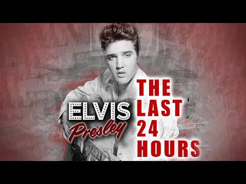 The Last 24 Hours: Elvis Presley (FULL DOCUMENTARY) Memphis Mafia, Rock Biography