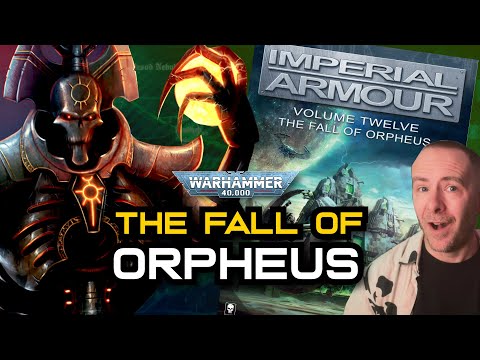 MAYNARKH RISES! The FALL of ORPHEUS Campaign in 35 mins! | Warhammer 40,000 Lore
