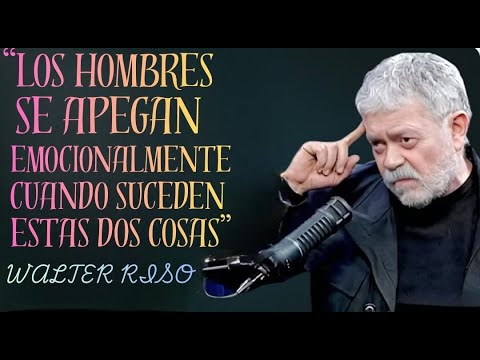 Cuando una MUJER activa ESTO… él se apega sin pode |WALTER RISO |